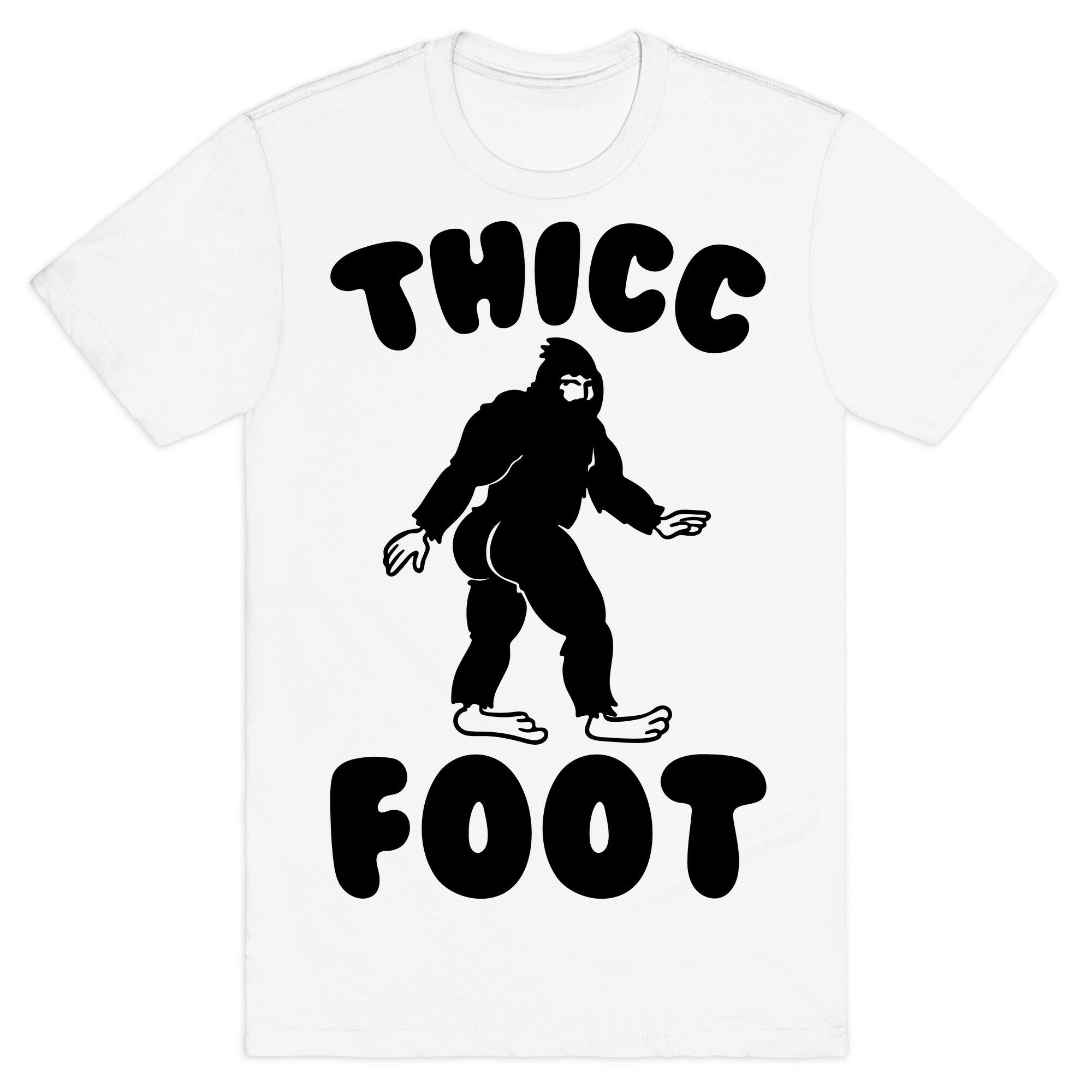 Thicc Foot T-Shirt